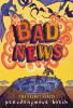 Book cover for "Bad news".