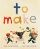 Book cover for "To make"