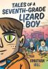 Book cover for "Tales of a seventh-grade lizard boy".