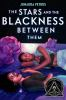 Book cover for "The stars and the blackness between them"