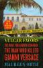 Book cover for "Vulgar favors"