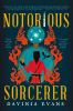 Book cover for "Notorious sorcerer"