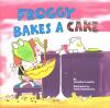 Book cover for "Froggy bakes a cake".