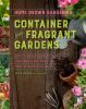Book cover for "Container and fragrant gardens"