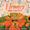 Book cover for "Flowers are pretty weird!"