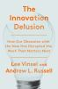 Book cover for "The innovation delusion".