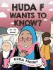 Book cover for "Huda F wants to know?".