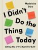 Book cover for "I didn't do the thing today"