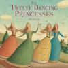 Book cover for "The twelve dancing princesses"