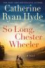 Book cover for "So long, Chester Wheeler"
