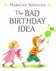 Book cover for "The bad birthday idea"