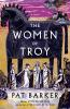 Book cover for "The women of Troy".