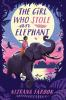 Book cover for "The girl who stole an elephant"