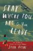 Book cover for "Stay where you are & then leave"