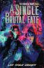 Book cover for "A single brutal fate".