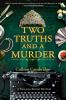 Book cover for "Two Truths and a Murder".