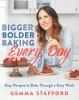 Book cover for "Bigger bolder baking every day".