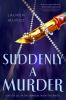 Book cover for "Suddenly a murder"