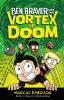 Book cover for "Ben Braver and the vortex of doom".