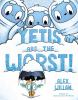 Book cover for "Yetis are the worst!".