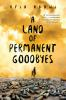 Book cover for "A land of permanent goodbyes"