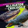 Book cover for "Tell me the difference between an alligator and a crocodile".