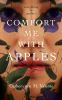 Book cover for "Comfort me with apples"