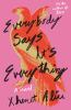 Book cover for "Everybody says it's everything".