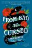 Book cover for "From bad to cursed".