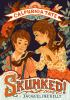 Book cover for "Skunked".