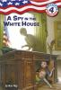 Book cover for "A spy in the White House".