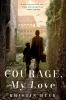 Book cover for "Courage, my love"