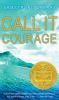 Book cover for "Call it courage"
