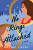Book cover for "No rings attached".