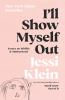 Book cover for "I'll show myself out"