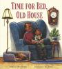 Book cover for "Time for bed, old house"