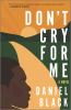 Book cover for "Don't cry for me"