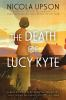 Book cover for "The death of Lucy Kyte".