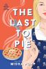 Book cover for "The last to pie".