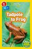 Book cover for "Tadpole to frog".