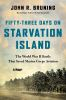 Book cover for "Fifty-three days on Starvation Island"