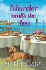 Book cover for "Murder spills the tea".