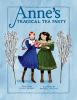 Book cover for "Anne's tragical tea party".
