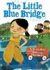 Book cover for "The little blue bridge"