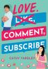 Book cover for "Love, comment, subscribe"