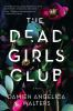 Book cover for "The Dead Girls Club"