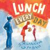 Book cover for "Lunch every day"