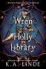 Book cover for "The wren in the Holly Library"