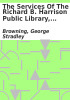 Book cover for "The services of the Richard B. Harrison Public Library, Raleigh, North Carolina".