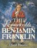 Book cover for "The remarkable Benjamin Franklin"